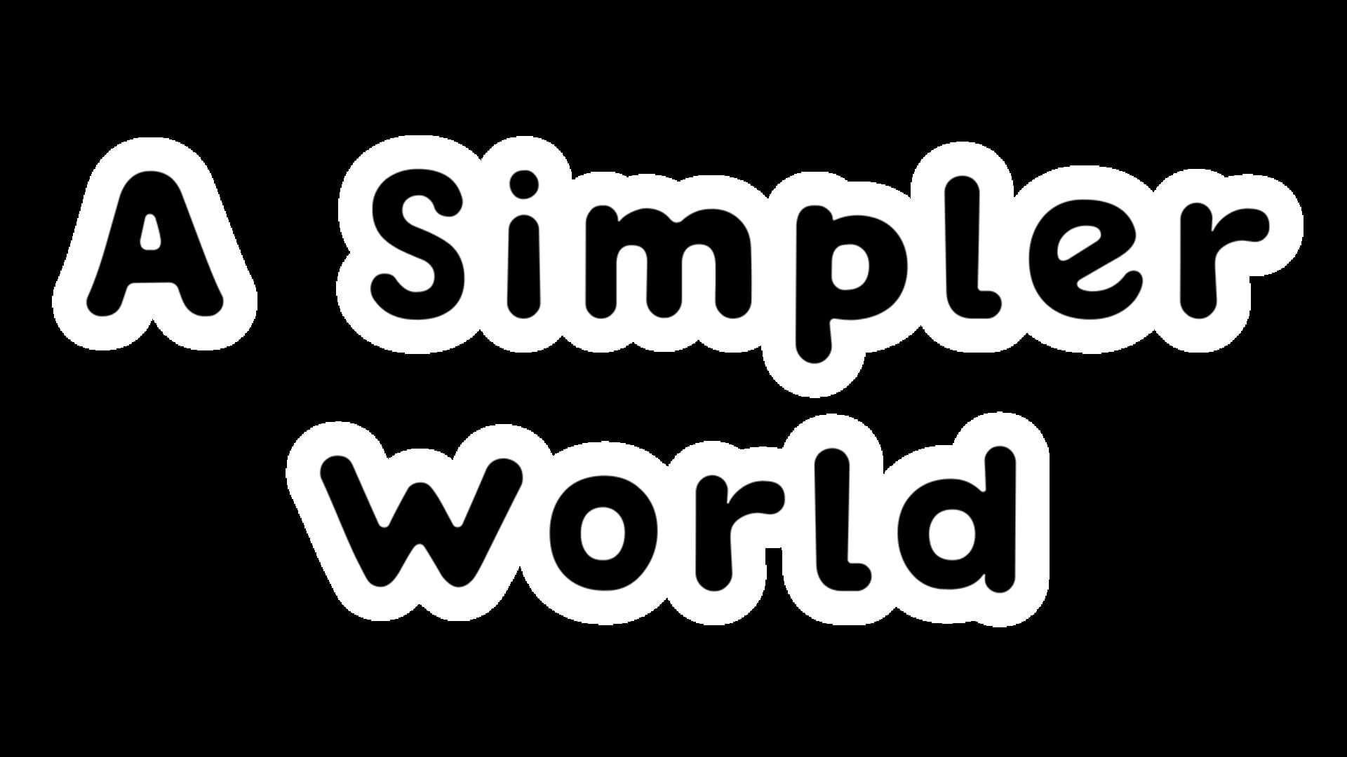 A Simpler World artwork