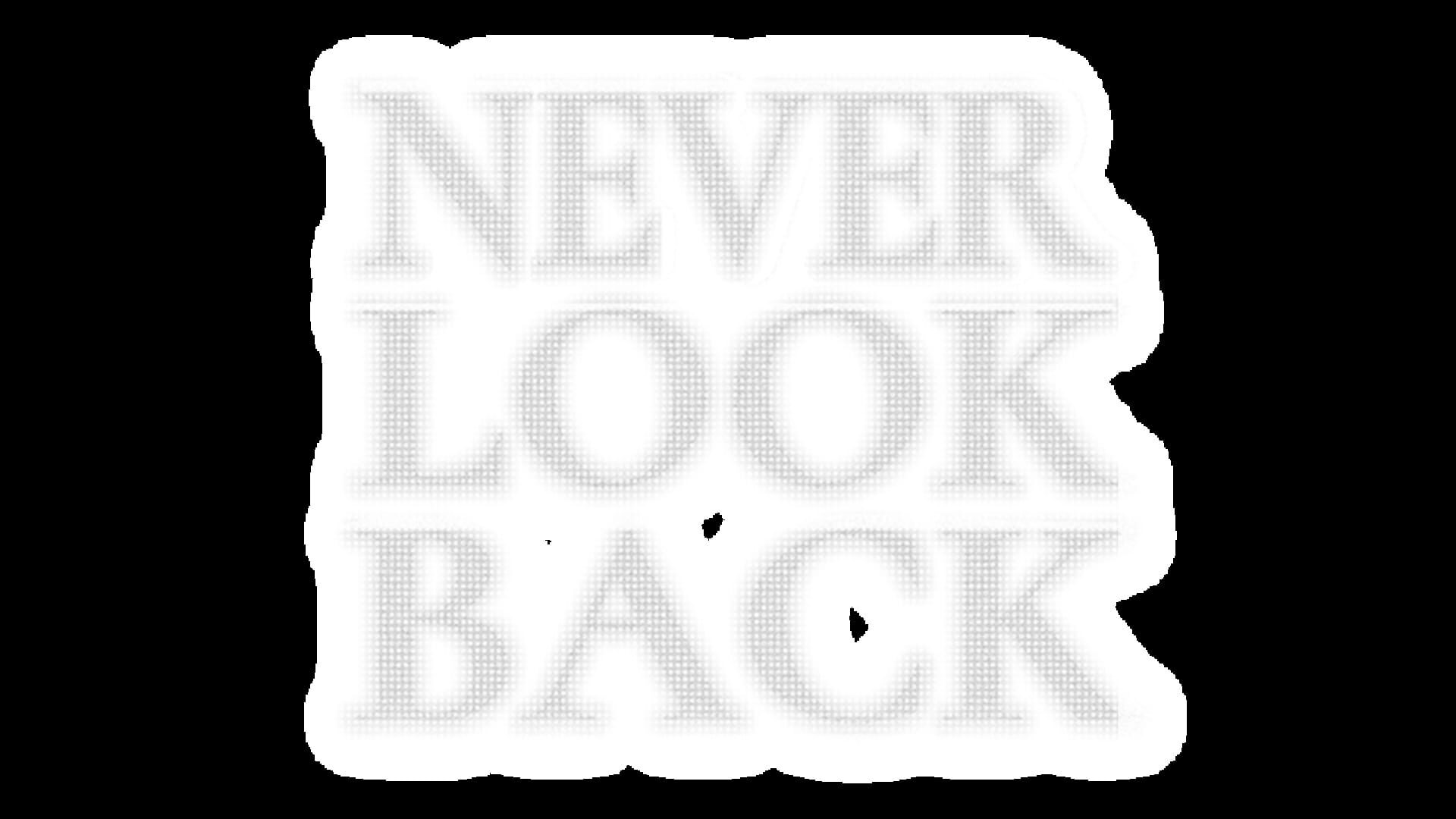 Never Look Back