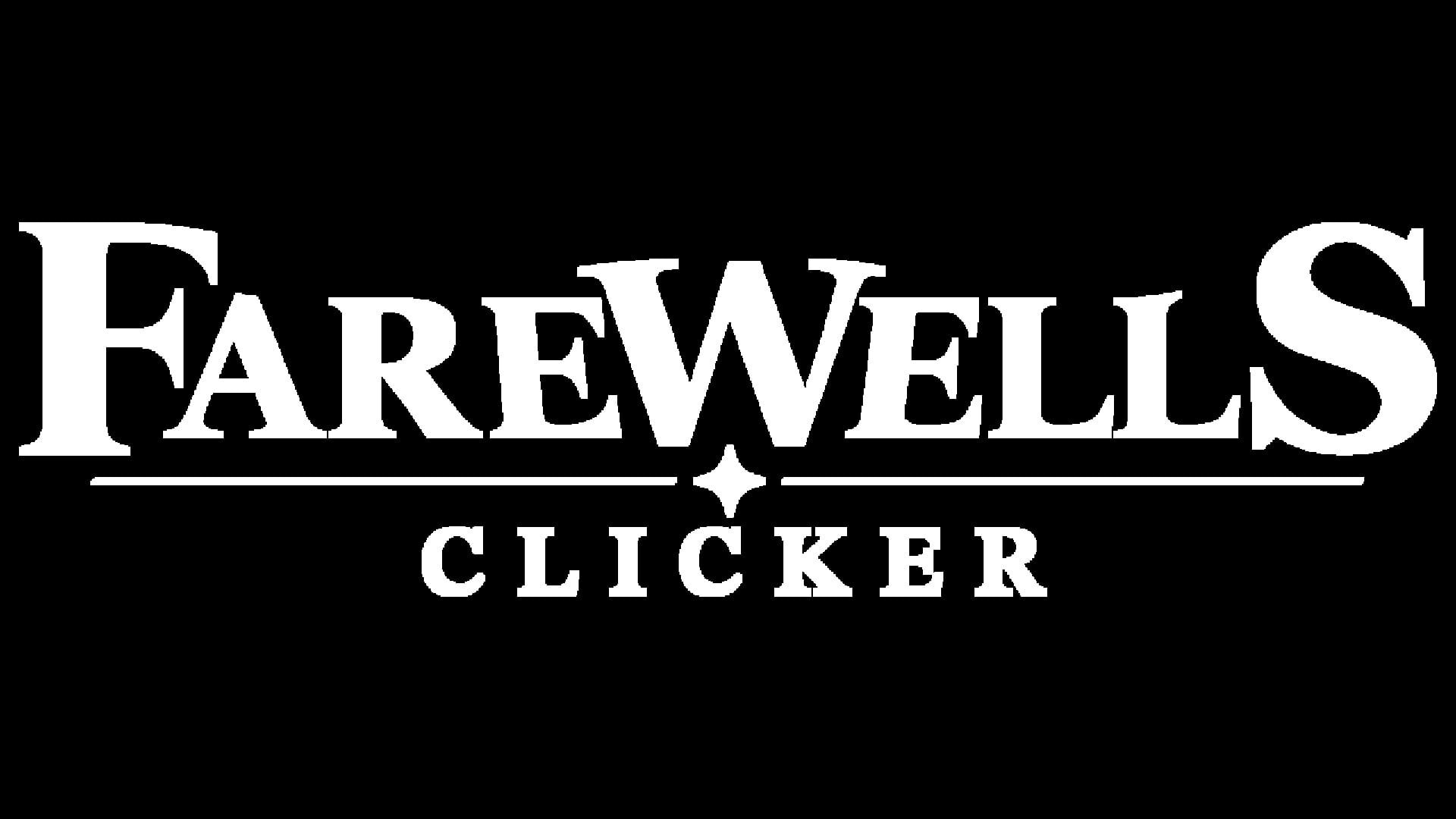 Farewells Clicker