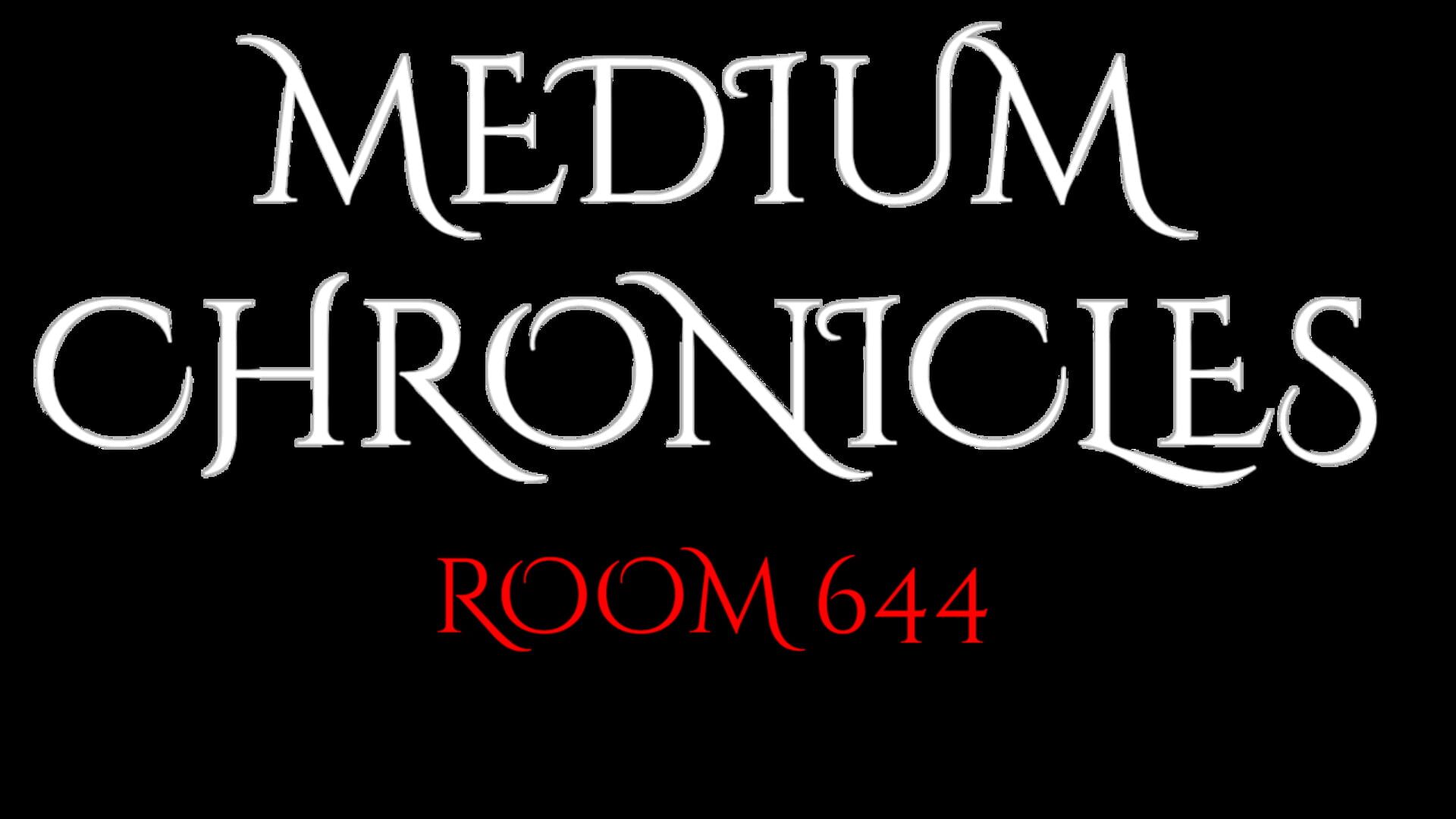 Medium Chronicles: Room 644