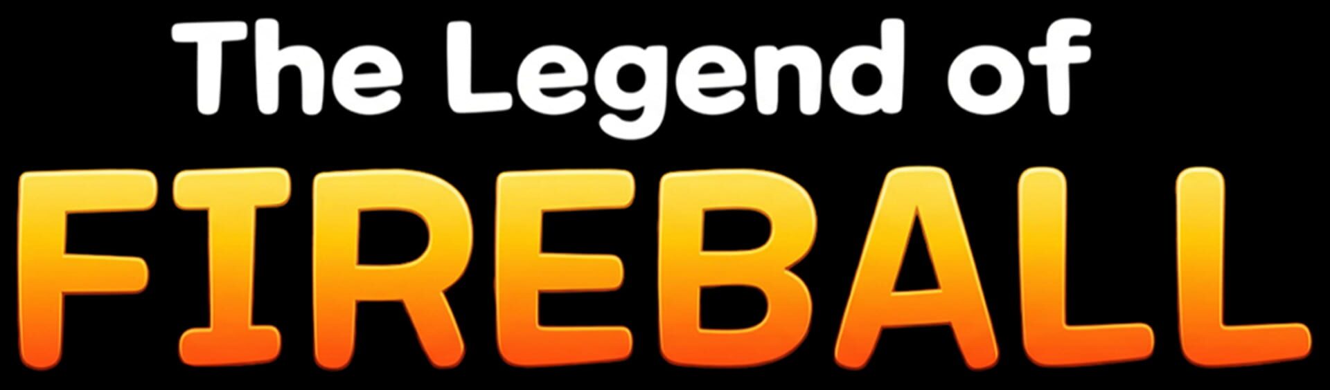 The Legend of Fireball artwork