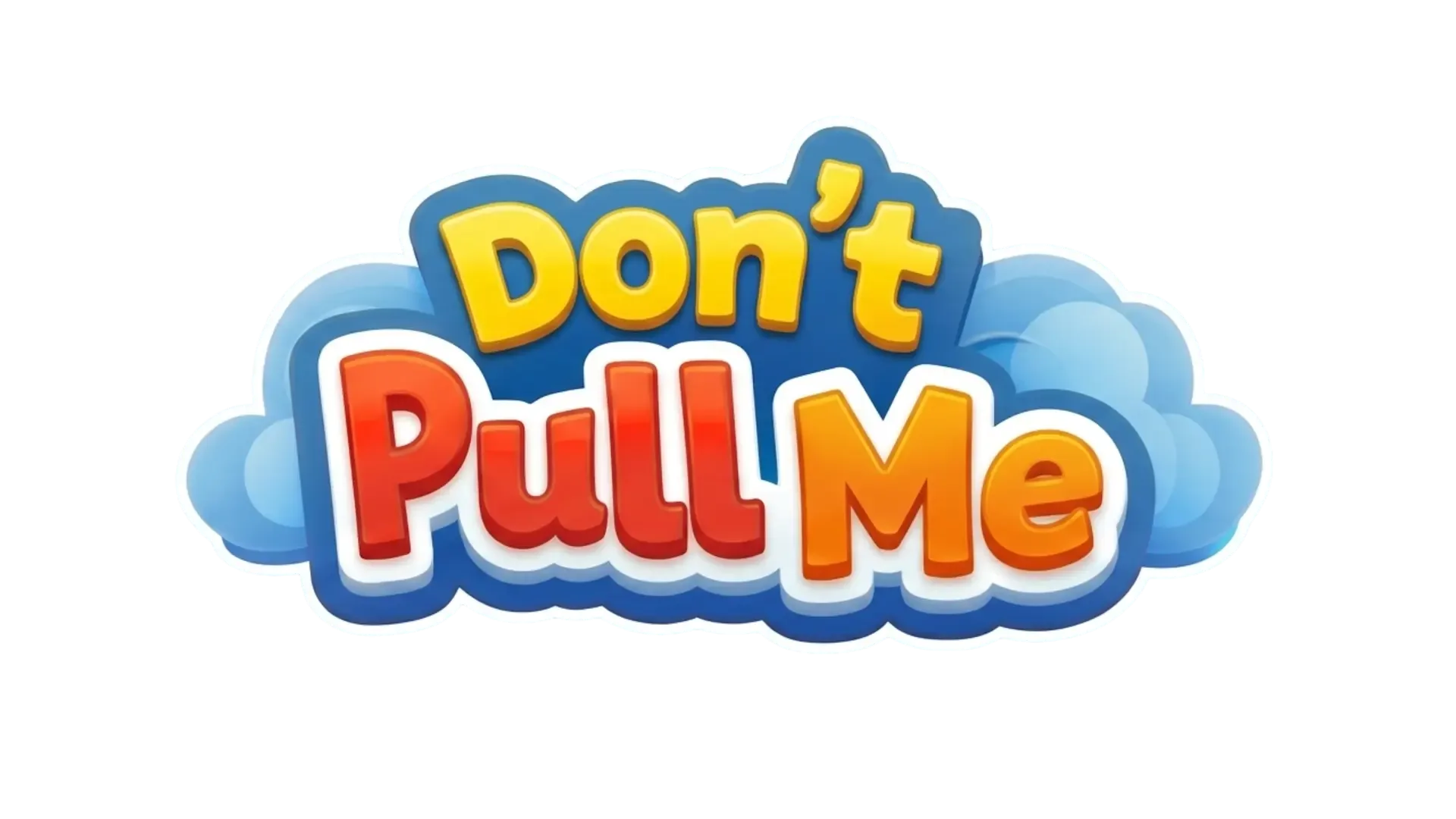Don’t Pull Me!