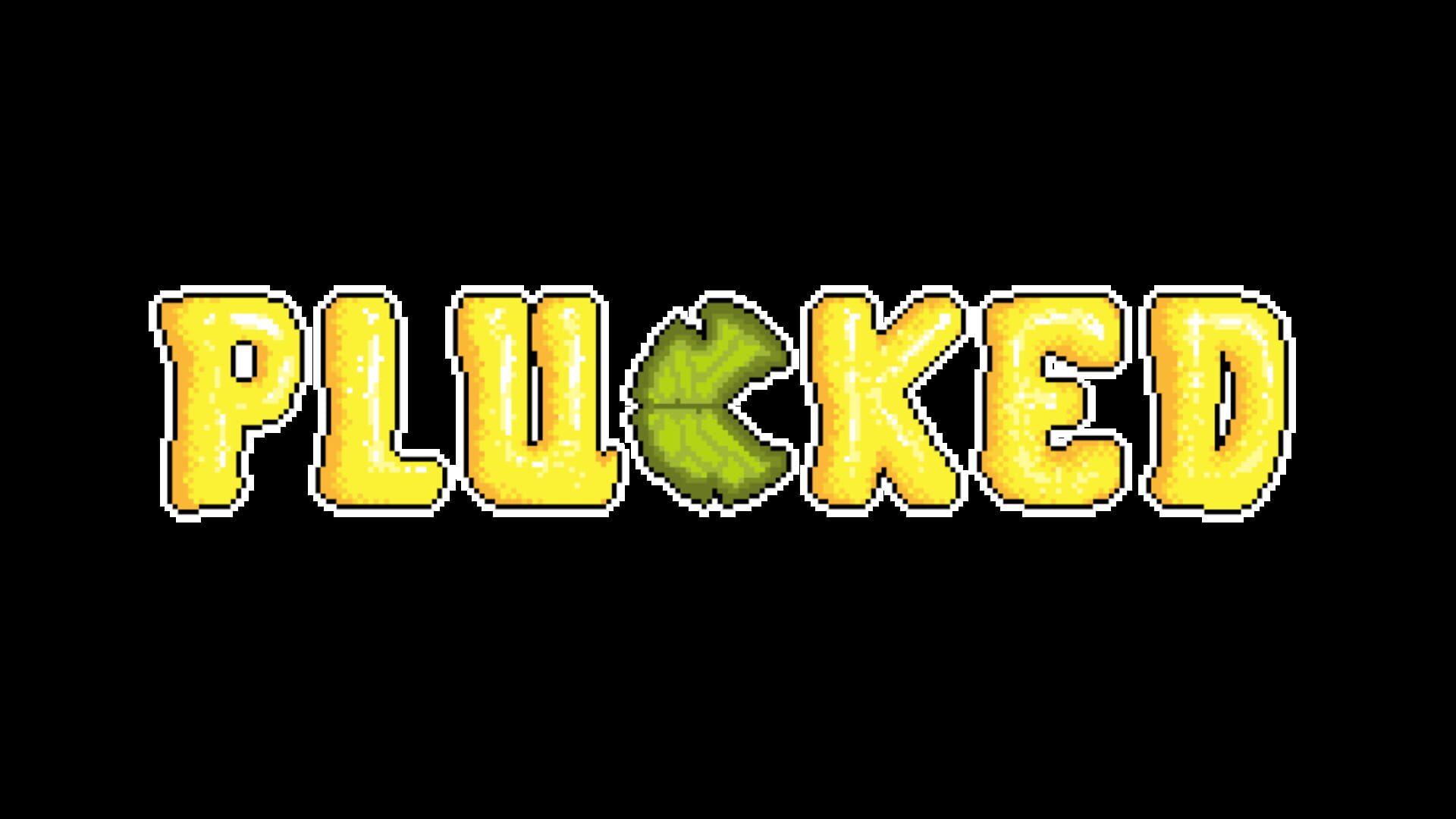 Plucked