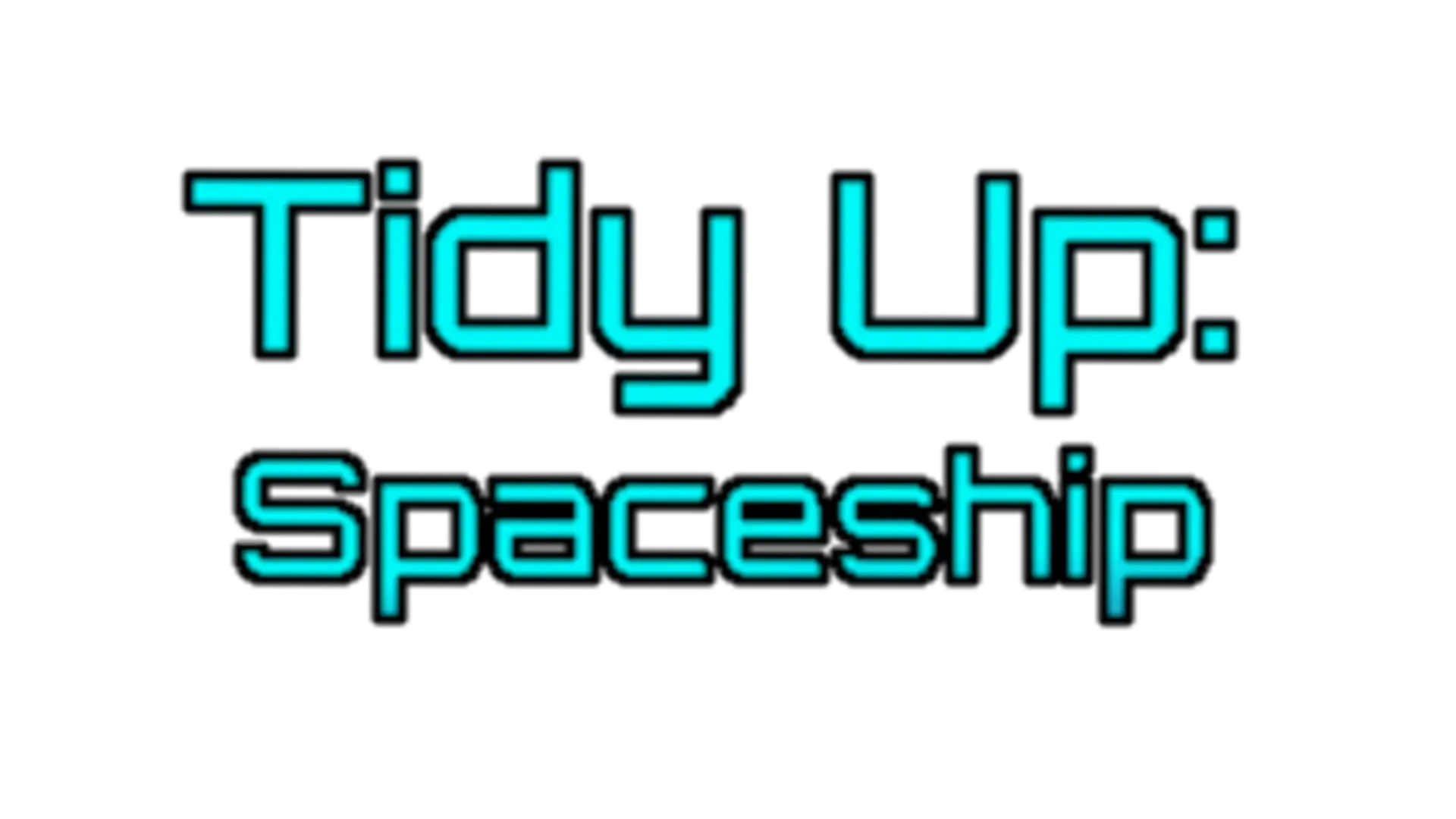 Tidy Up: Spaceship