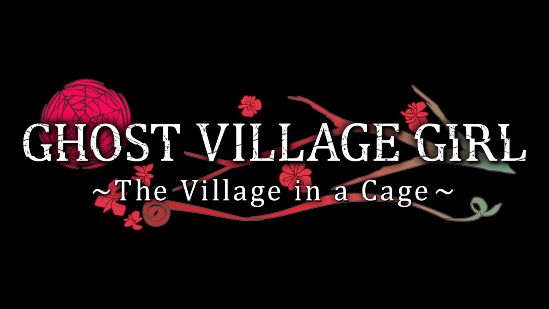 Ghost Village Girl: The Village in a Cage