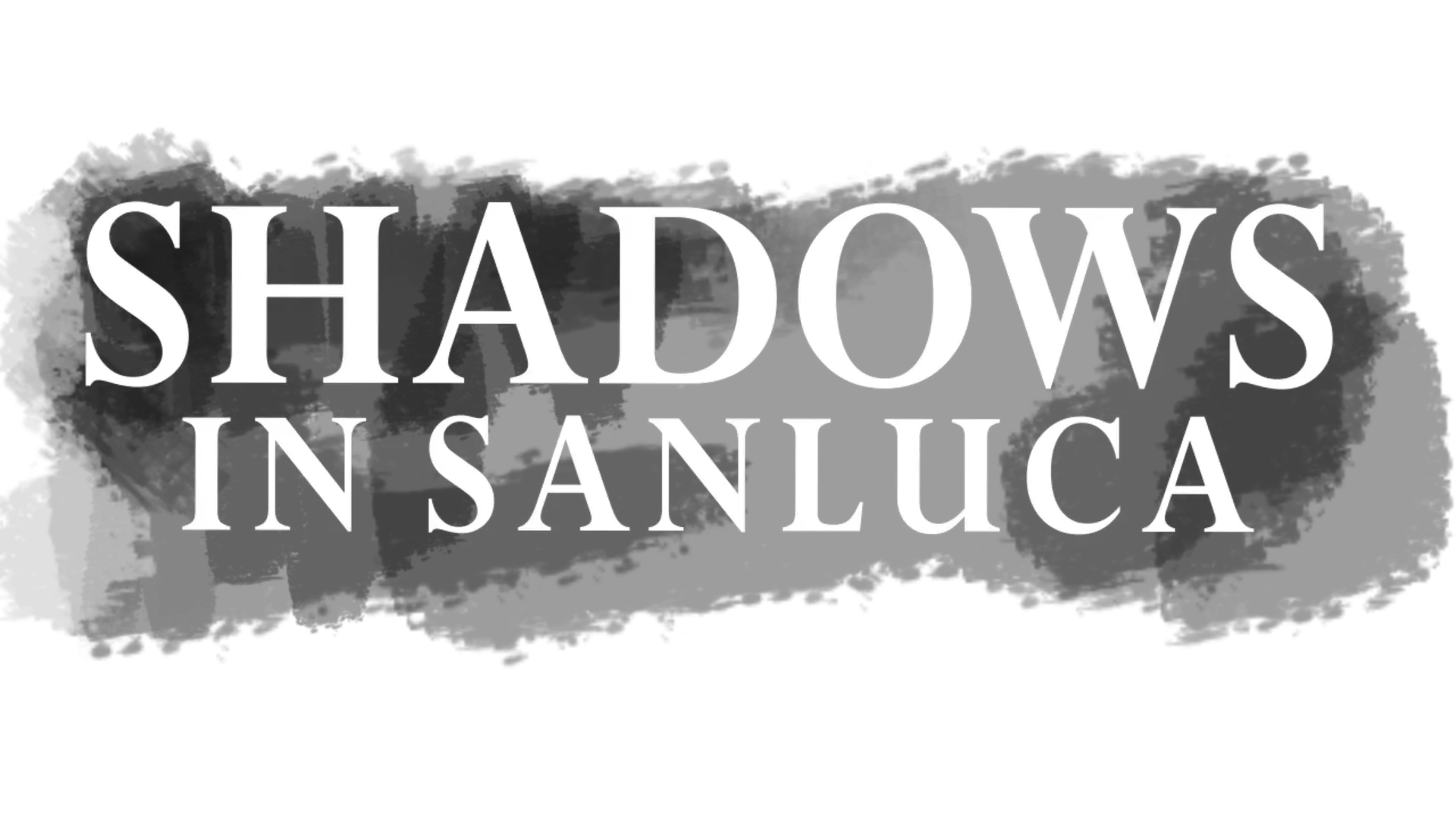 Shadows In Sanluca