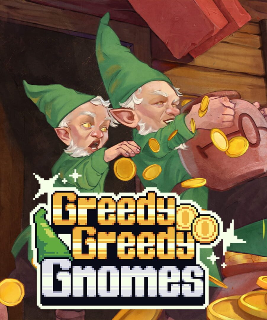 Greedy Greedy Gnomes
