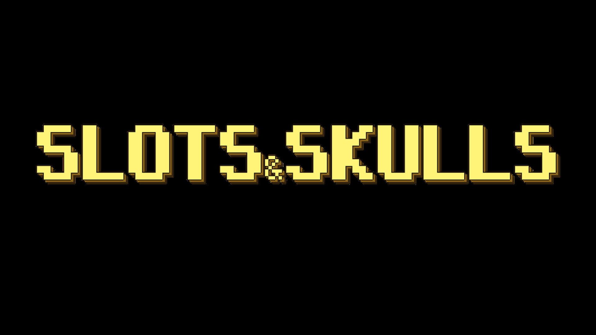 Slots & Skulls artwork