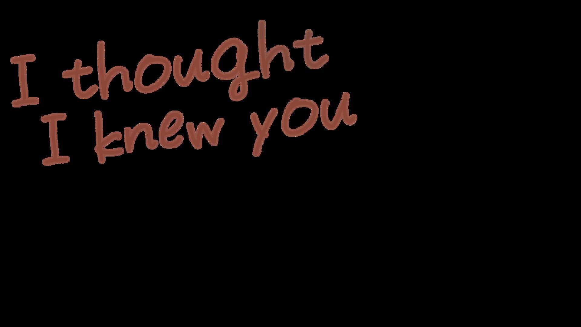 I Thought I Knew You artwork