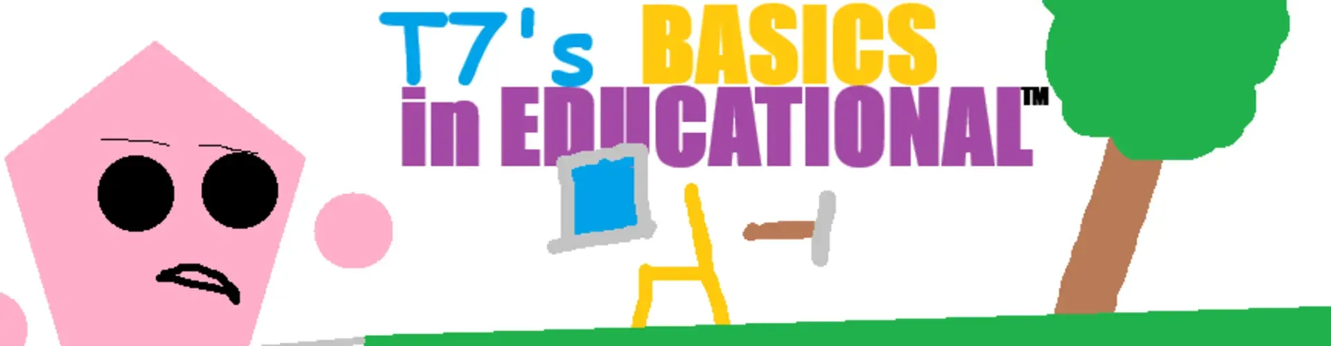T7's Basics in Educational