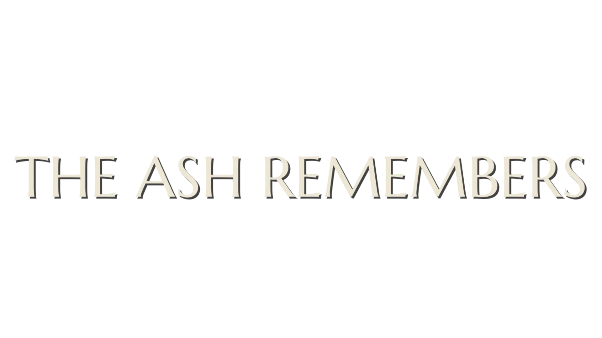 The Ash Remembers
