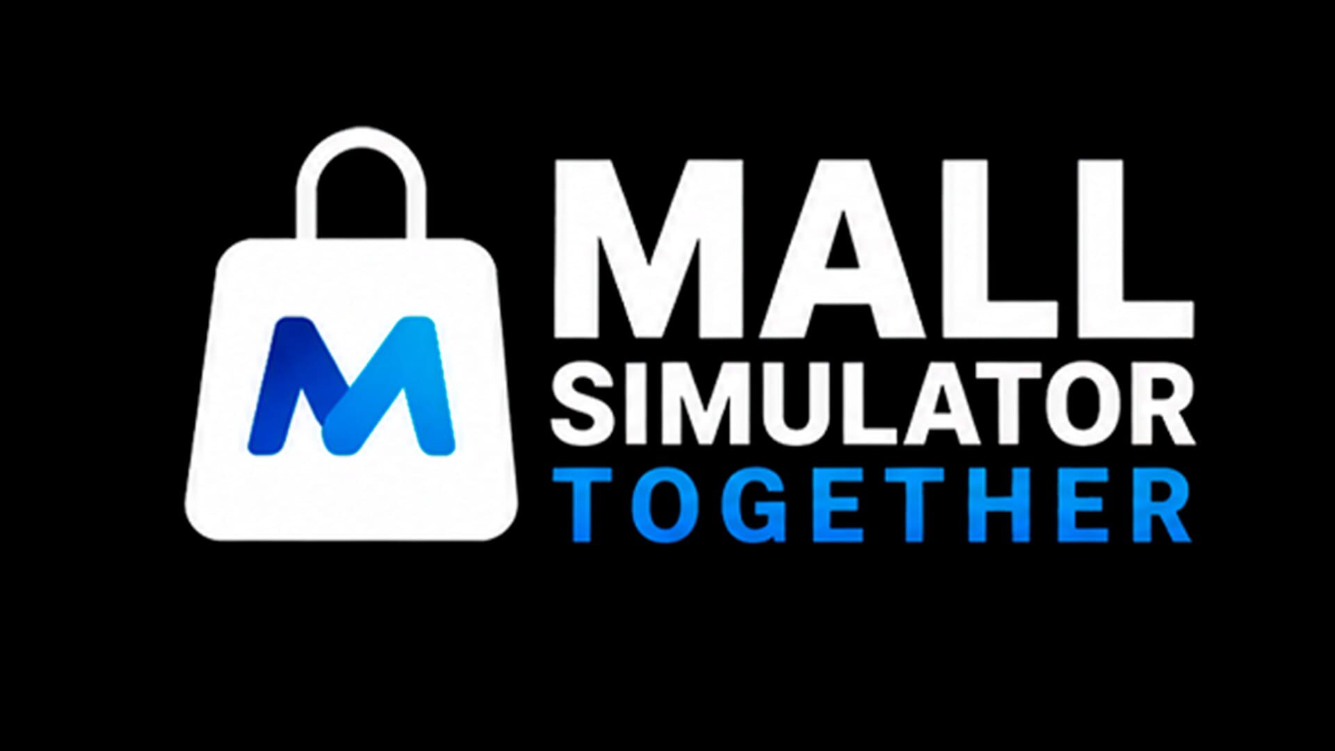 Mall Simulator Together