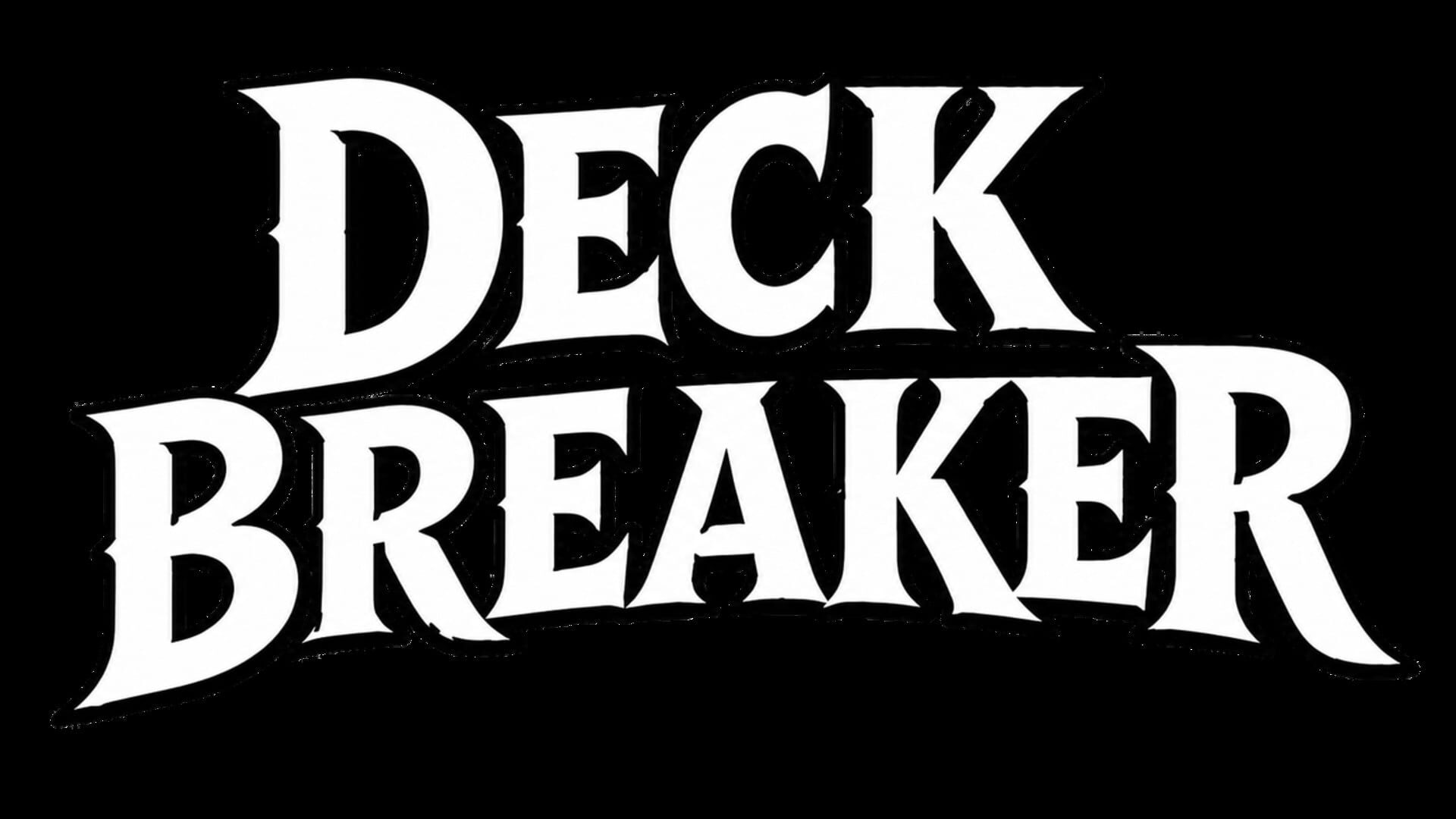 Deck Breaker