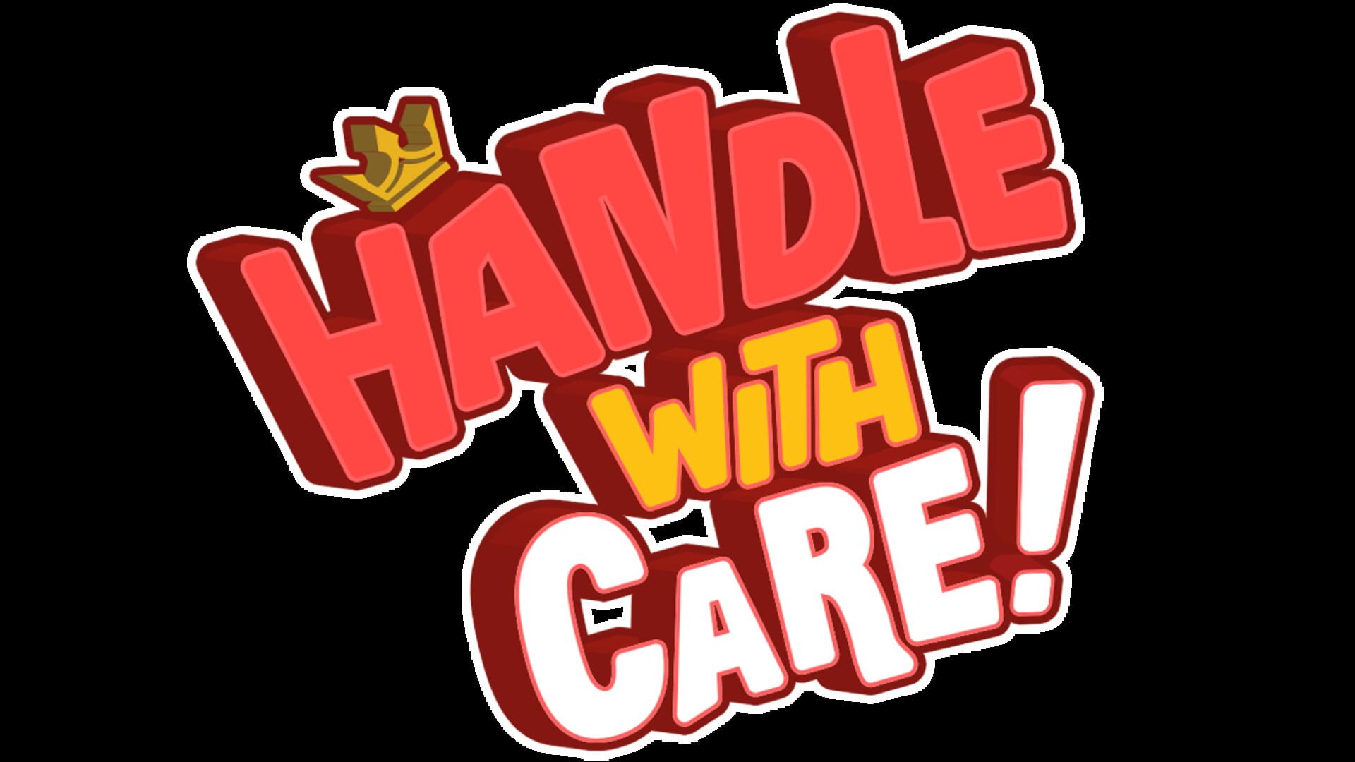 Handle with Care!