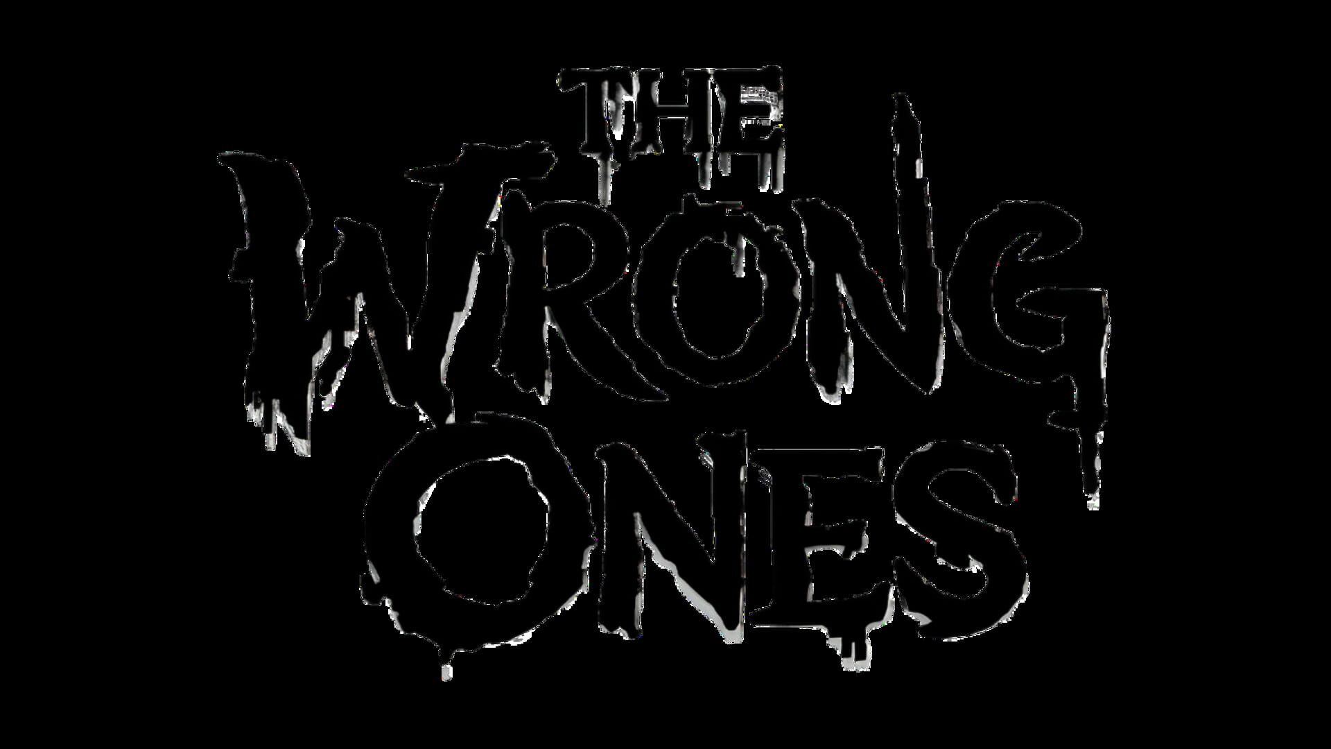 The Wrong Ones