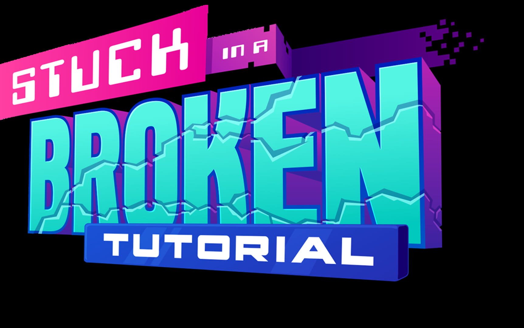 Stuck in a Broken Tutorial screenshot