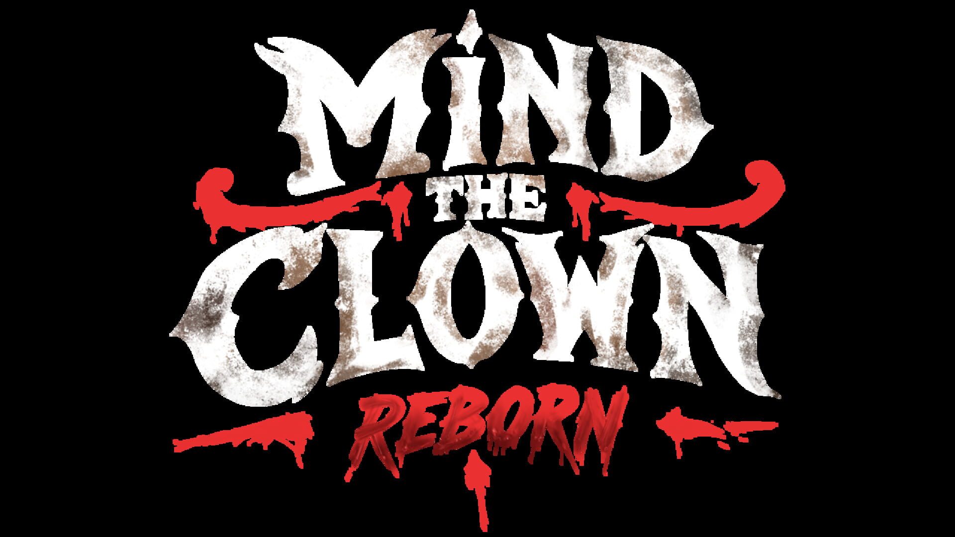 Mind the Clown: Reborn