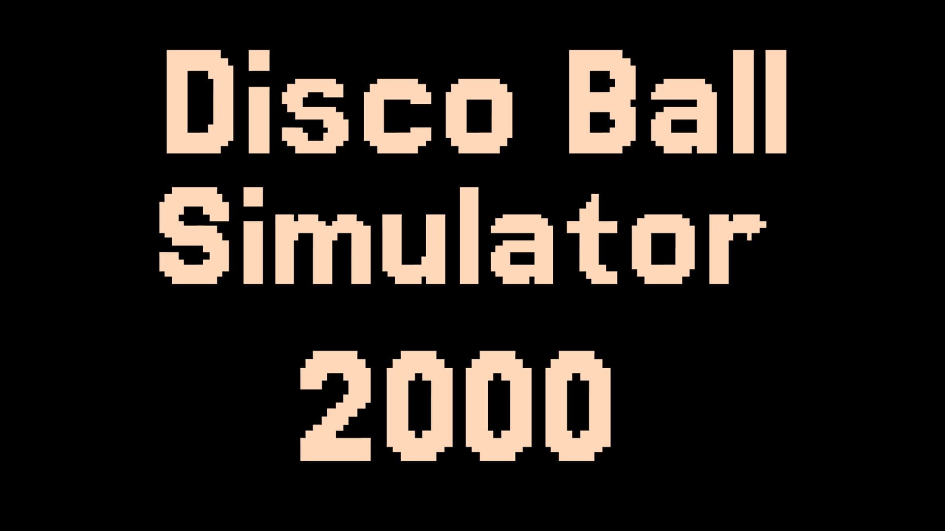 Disco Ball Simulator 2000
