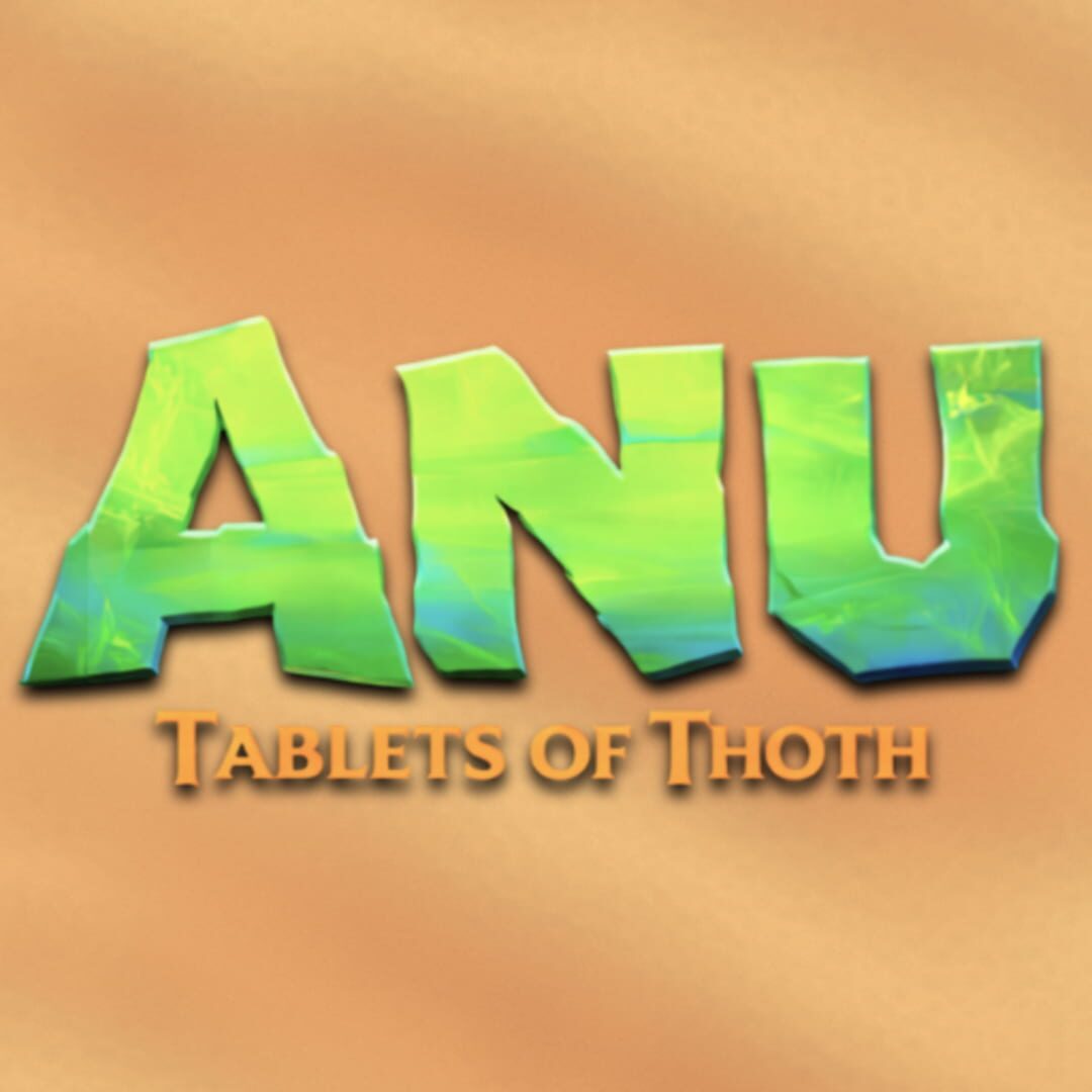 Anu: Tablets of Thoth