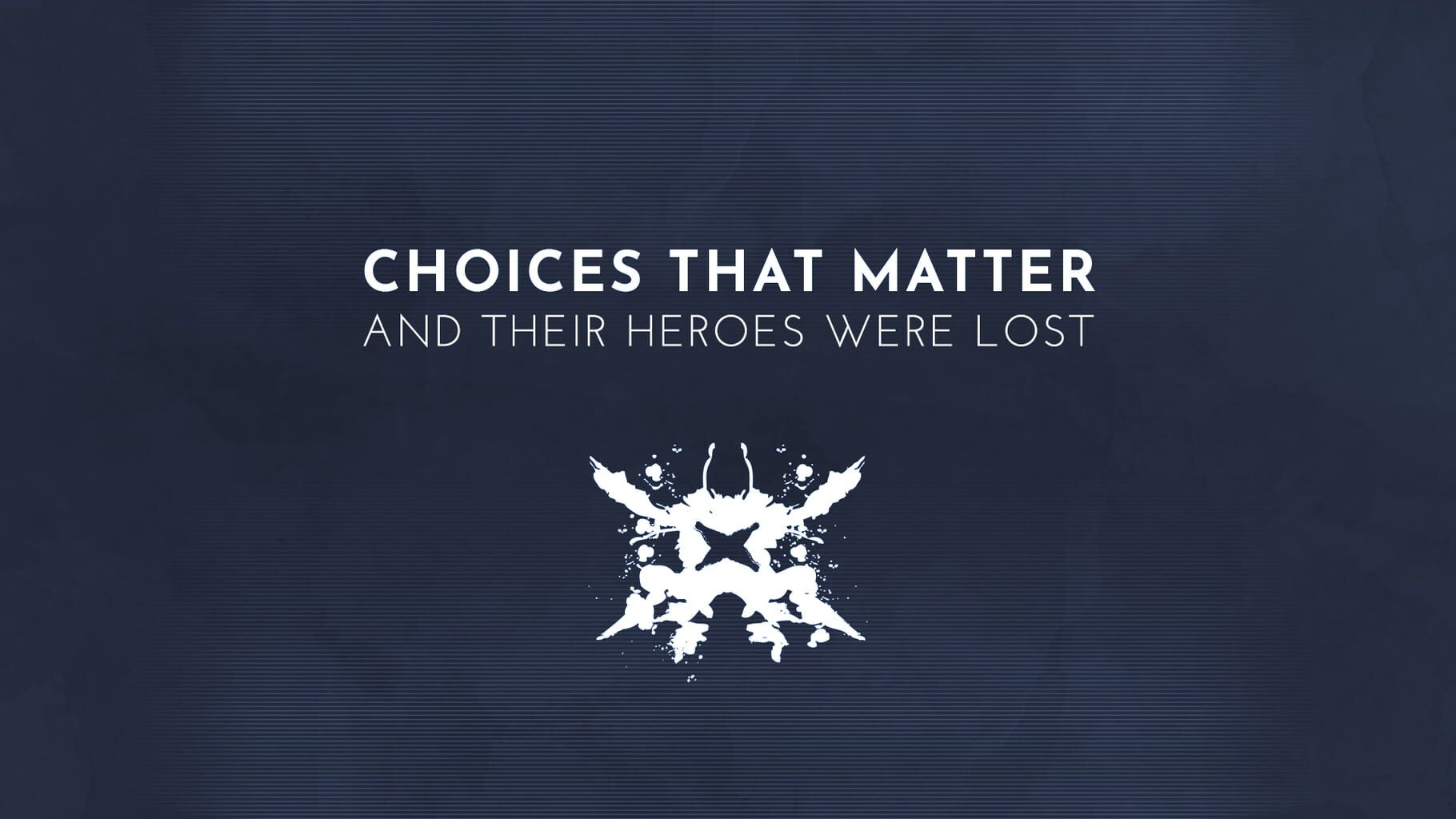 Choices That Matter: And Their Heroes Were Lost artwork