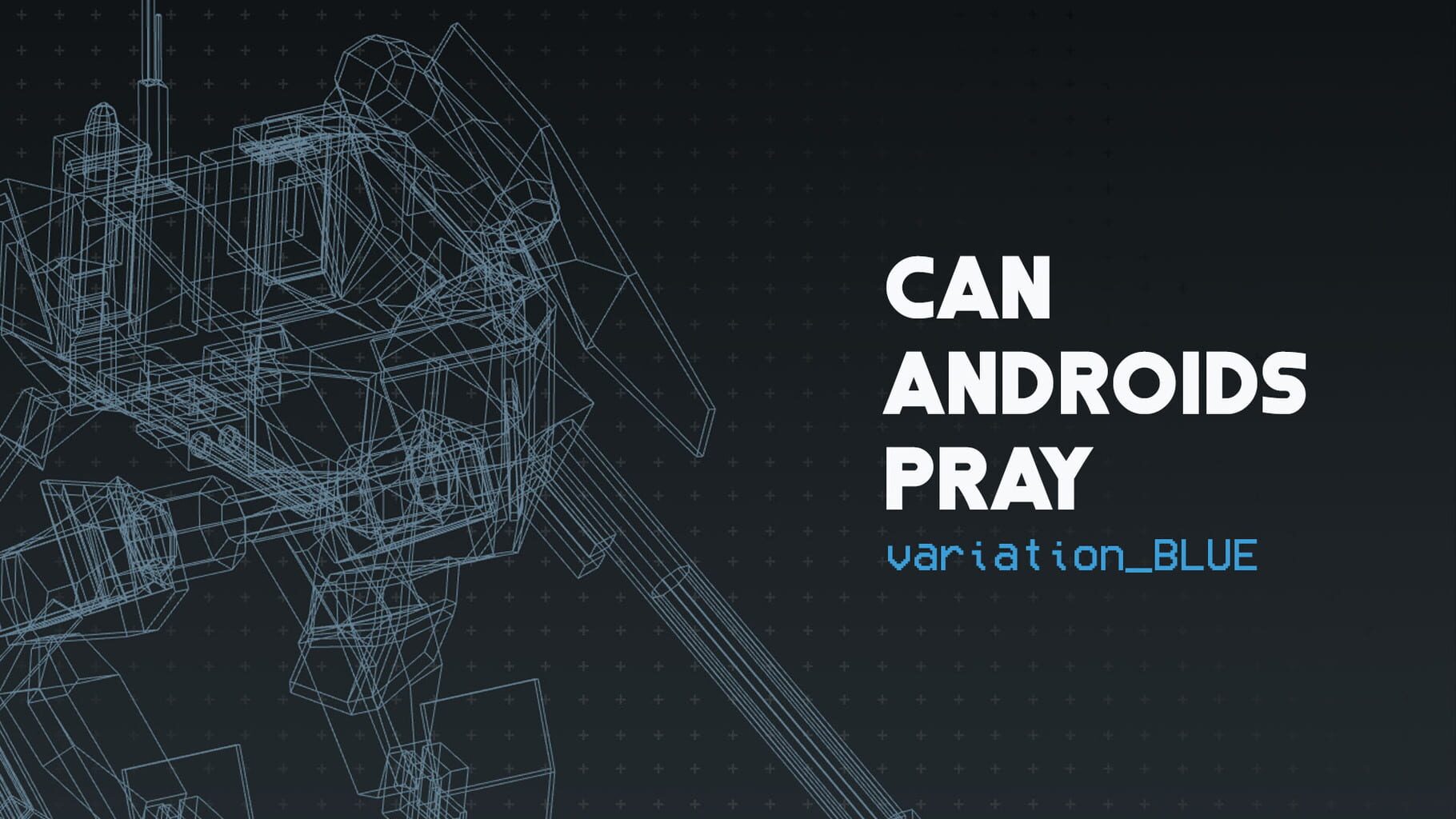Can Androids Pray: Blue artwork
