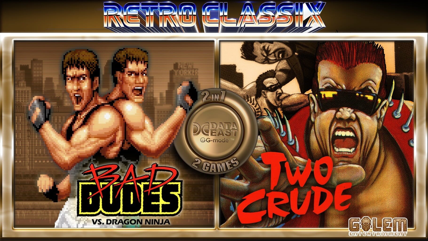 Retro Classix 2in1 pack: Bad Dudes & Two Crude Dudes artwork