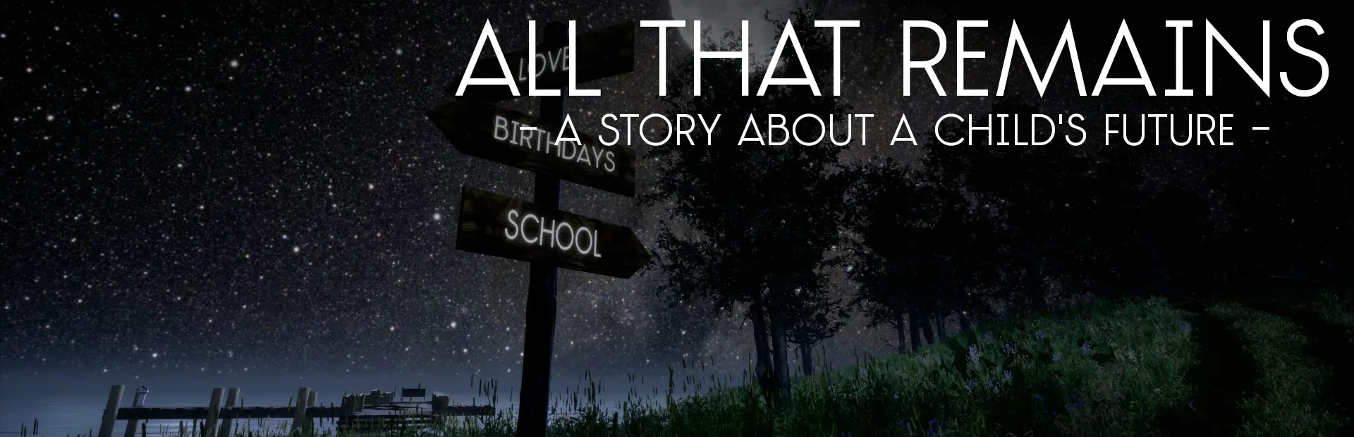 All That Remains: A story about a child's future