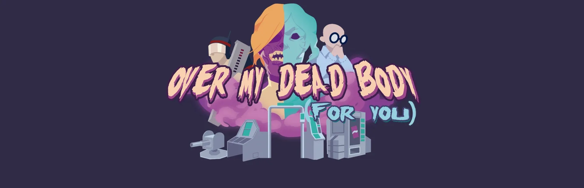 Over My Dead Body (For You)