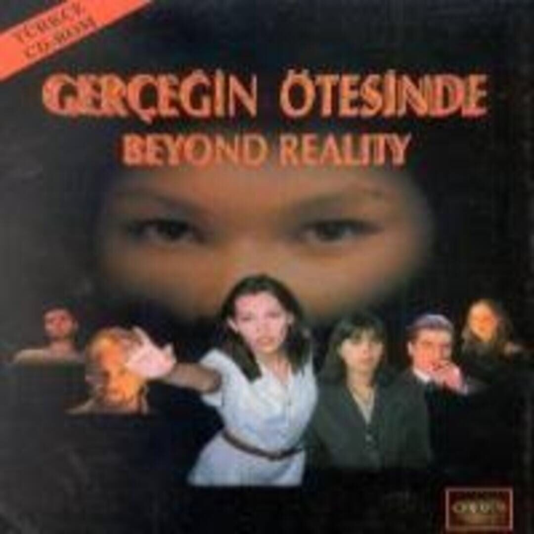 Gerçeğin Ötesinde: Beyond Reality (1997)