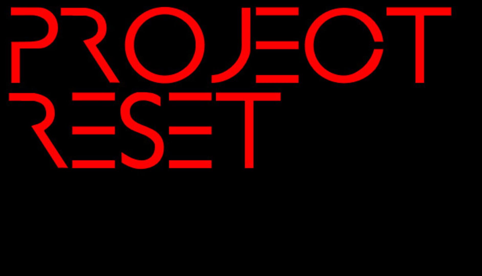 Project Reset - Screenshot