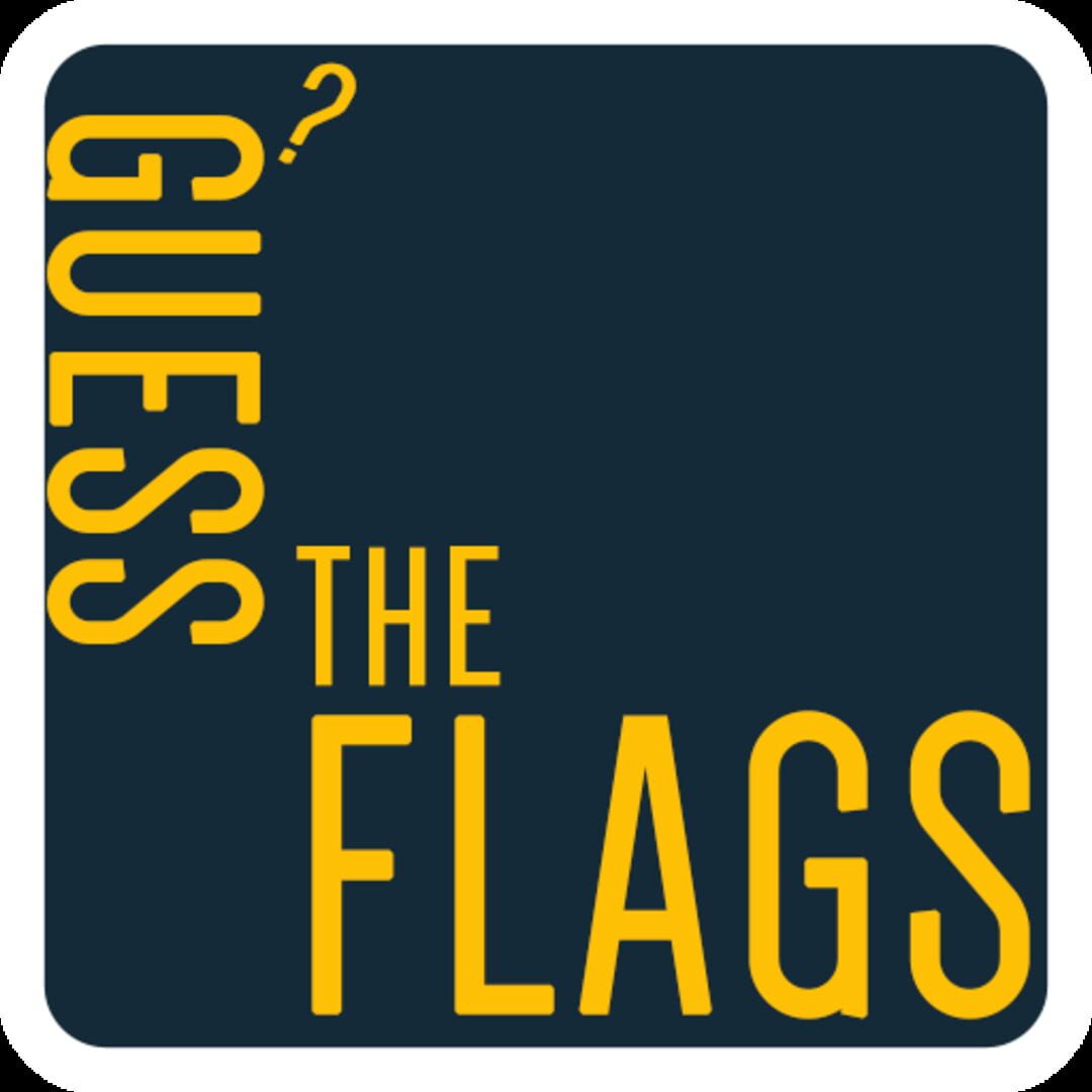 Guess the Flags: A Fun Quiz (2017)