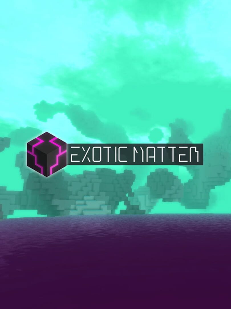 Exotic Matter (2018)