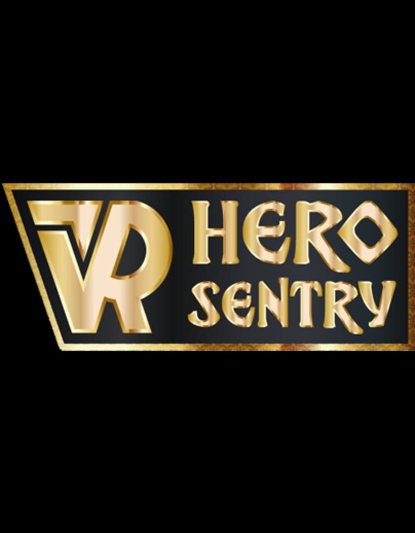 VR Hero Sentry