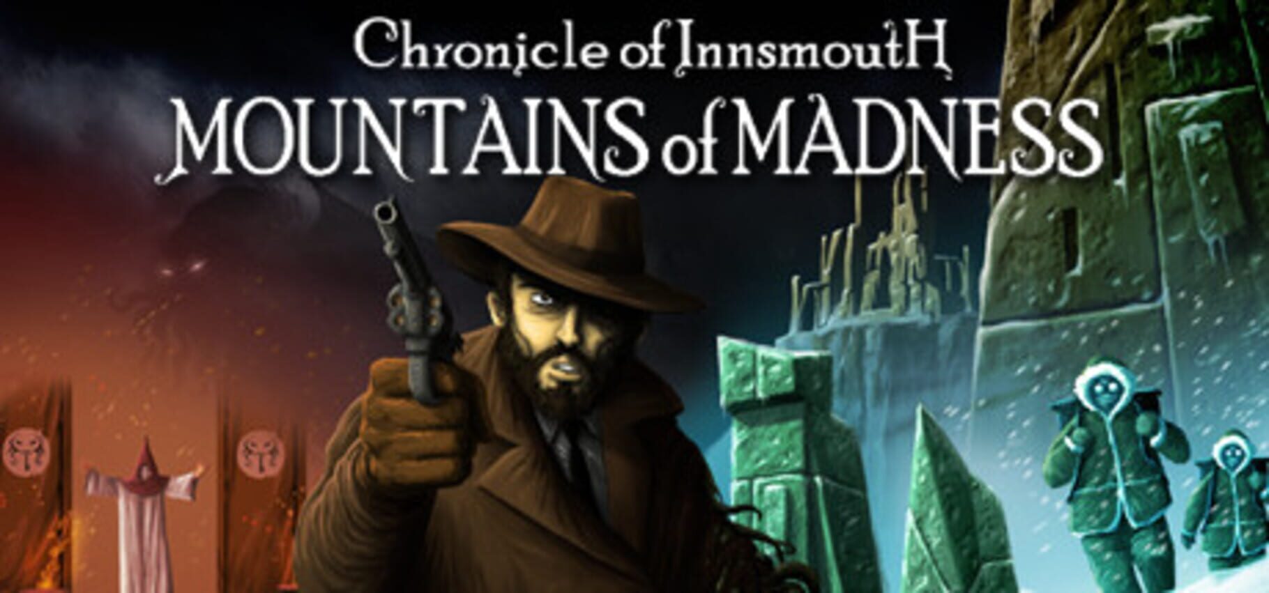 Chronicle of Innsmouth: Mountains of Madness (2018)