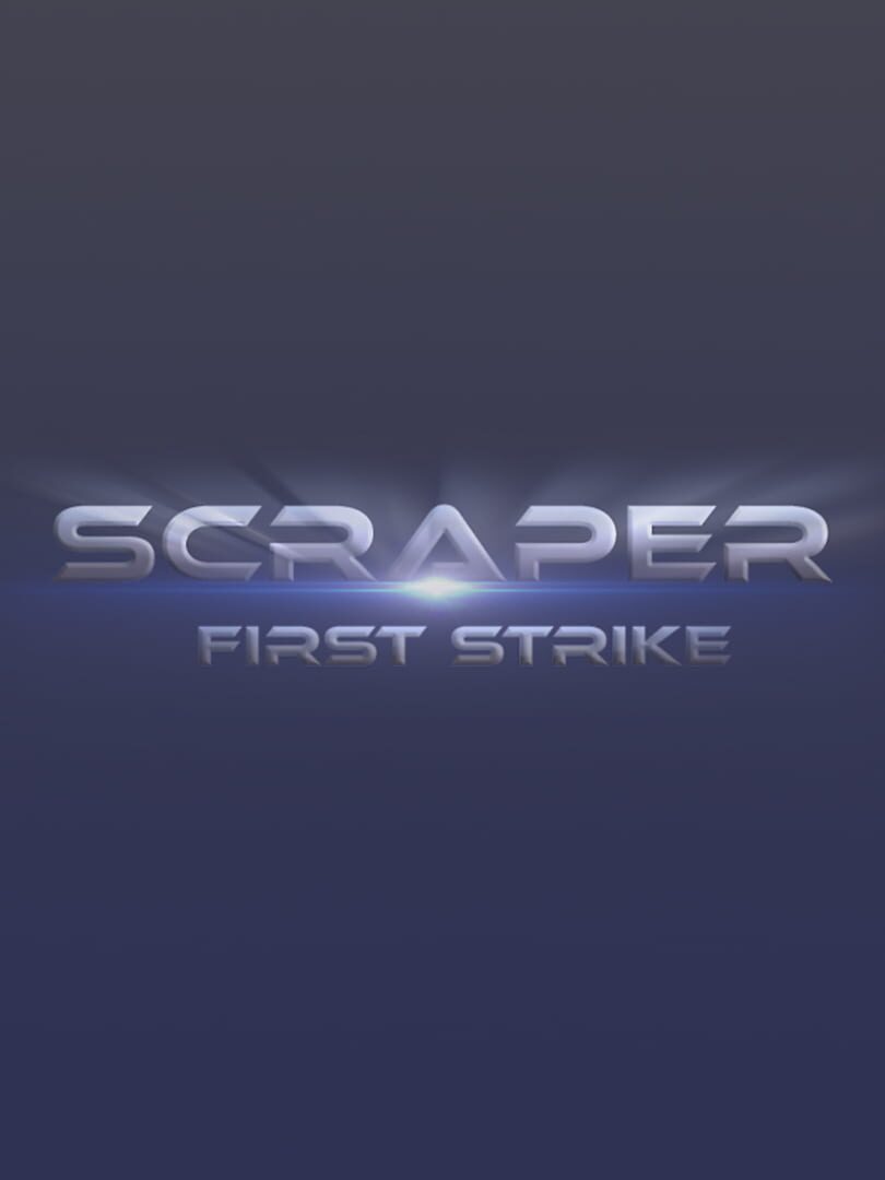 Scraper: First Strike (2018)