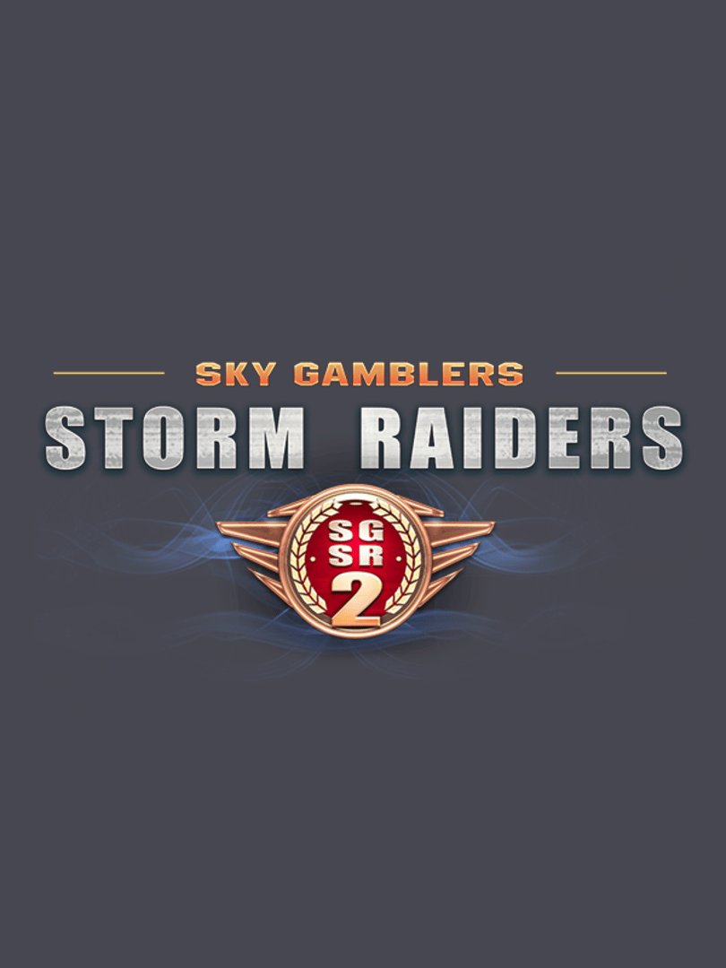 Sky Gamblers: Storm Raiders 2 Cover