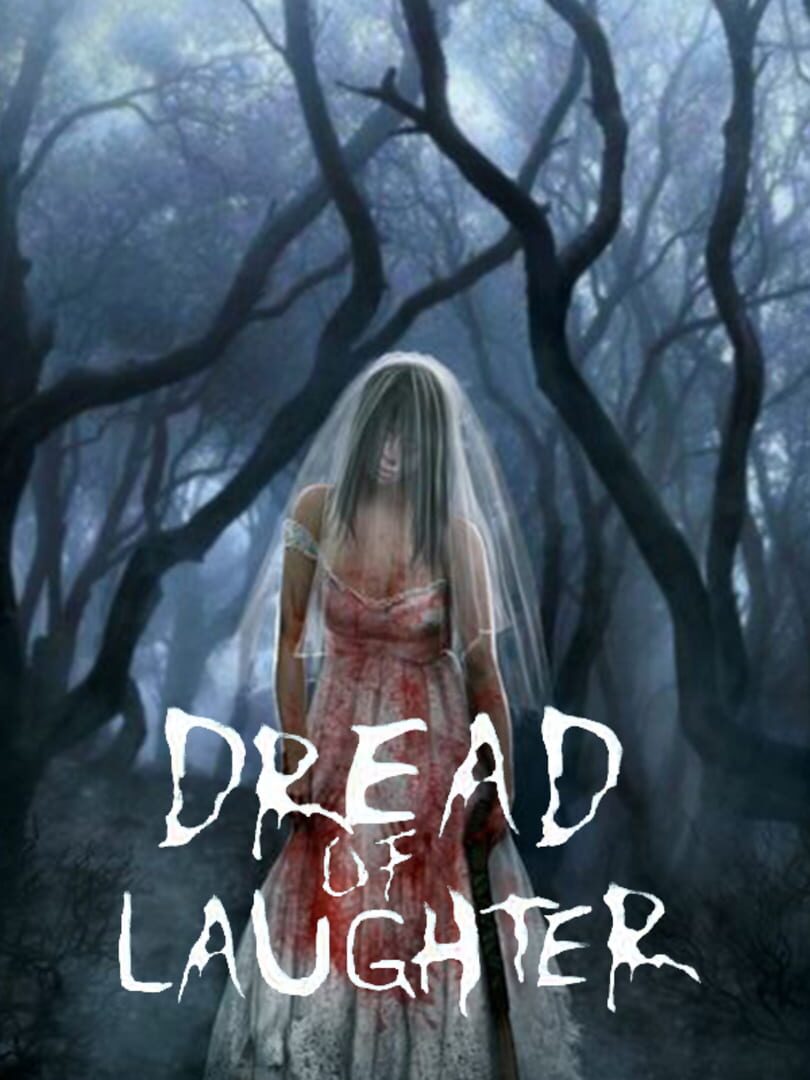 Dread of Laughter (2018)