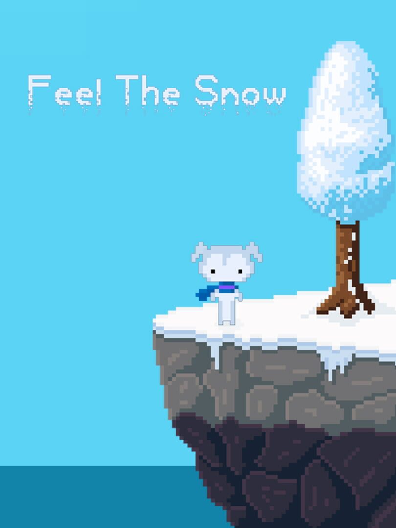 Feel the Snow (2016)