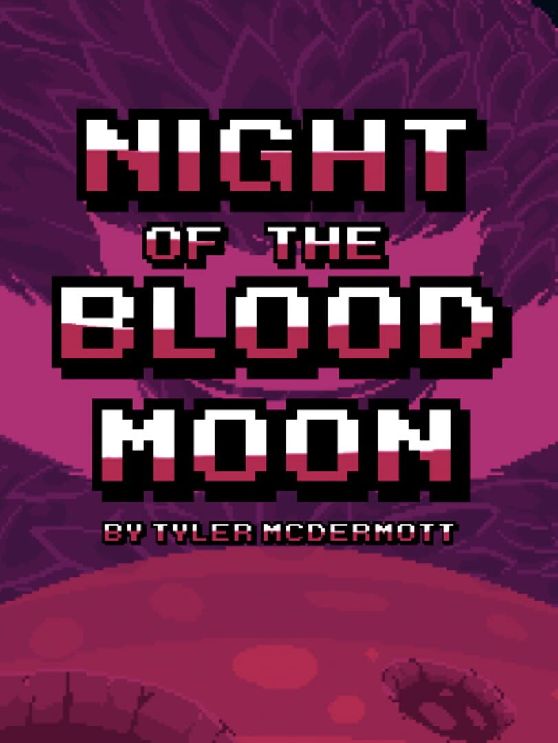 Night of the Blood Moon (2019)