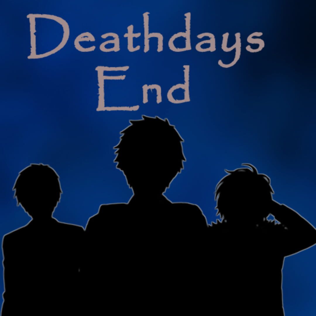 Deathdays End