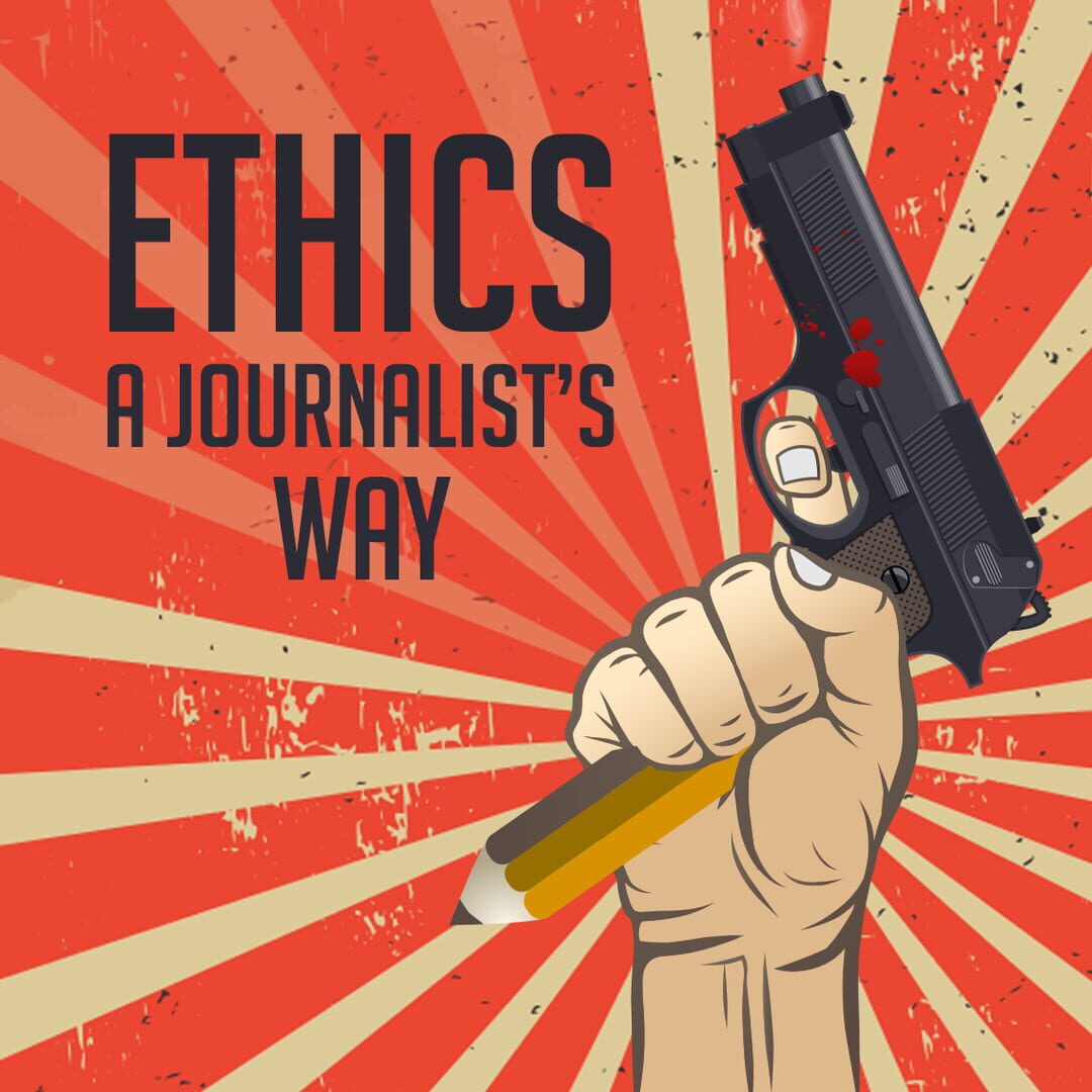 Ethics: Journalist's Way (2018)