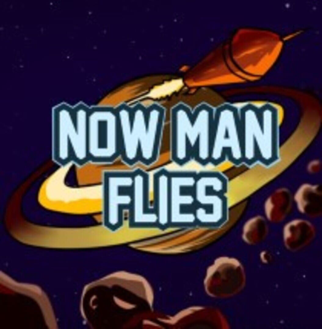 Now Man Flies (2017)