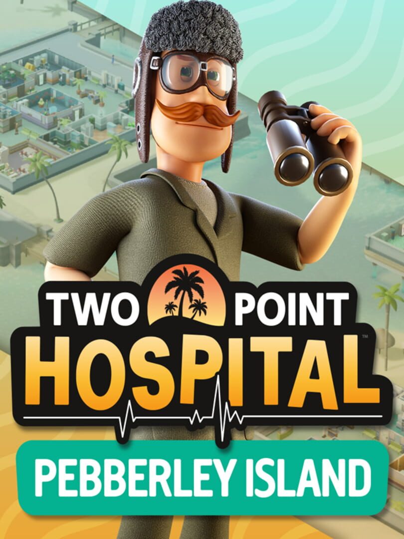 Two Point Hospital: Pebberley Island (2019)