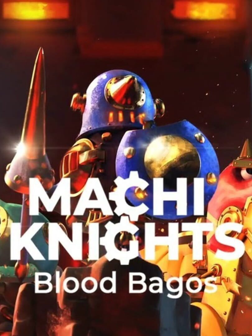 Machi Knights: Blood Bagos (2019)