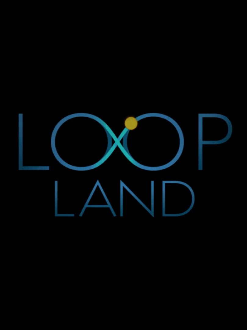 Loop Land