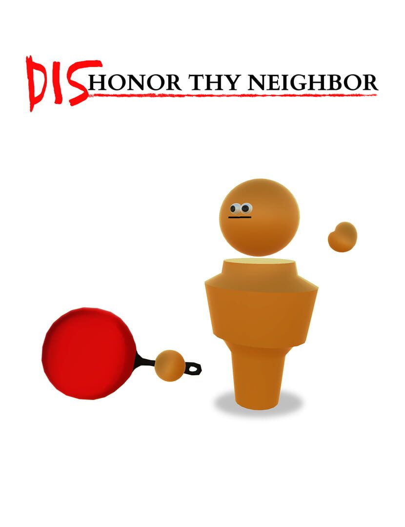 Dishonor Thy Neighbor (2018)