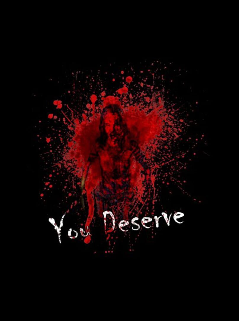 You Deserve (2016)