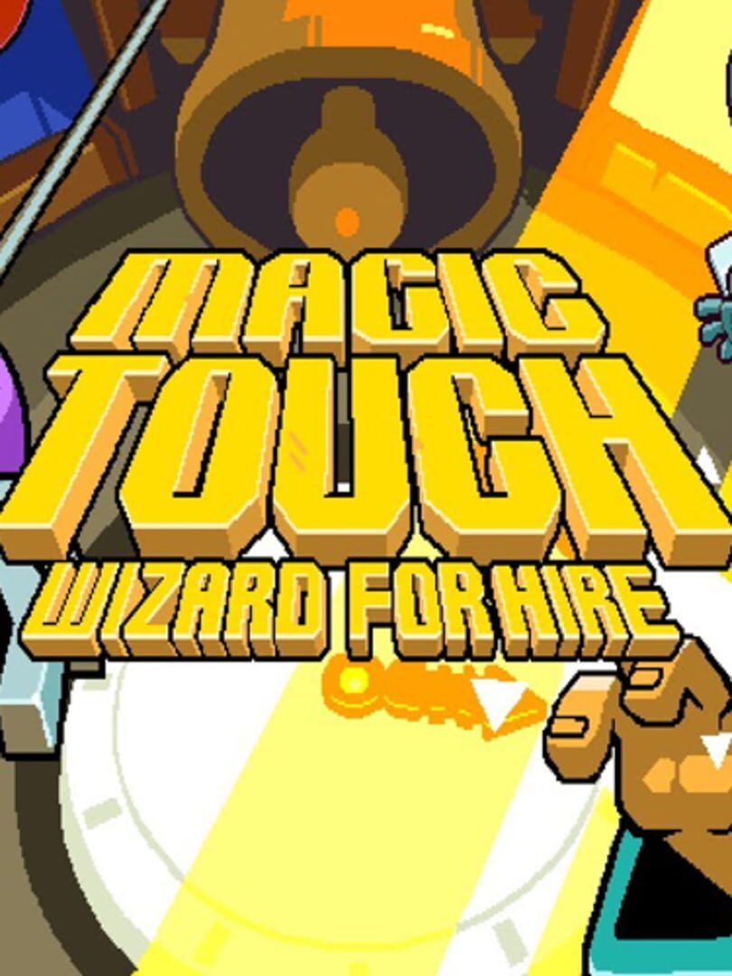 Magic Touch: Wizard for Hire (2015)