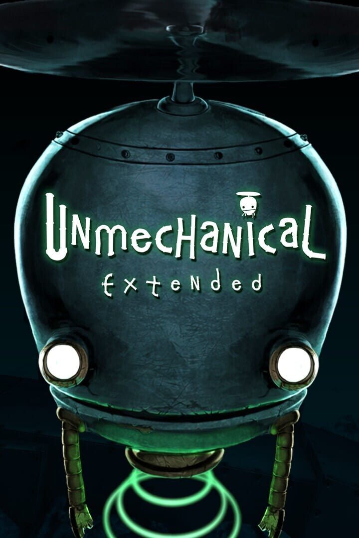 Unmechanical: Extended Edition