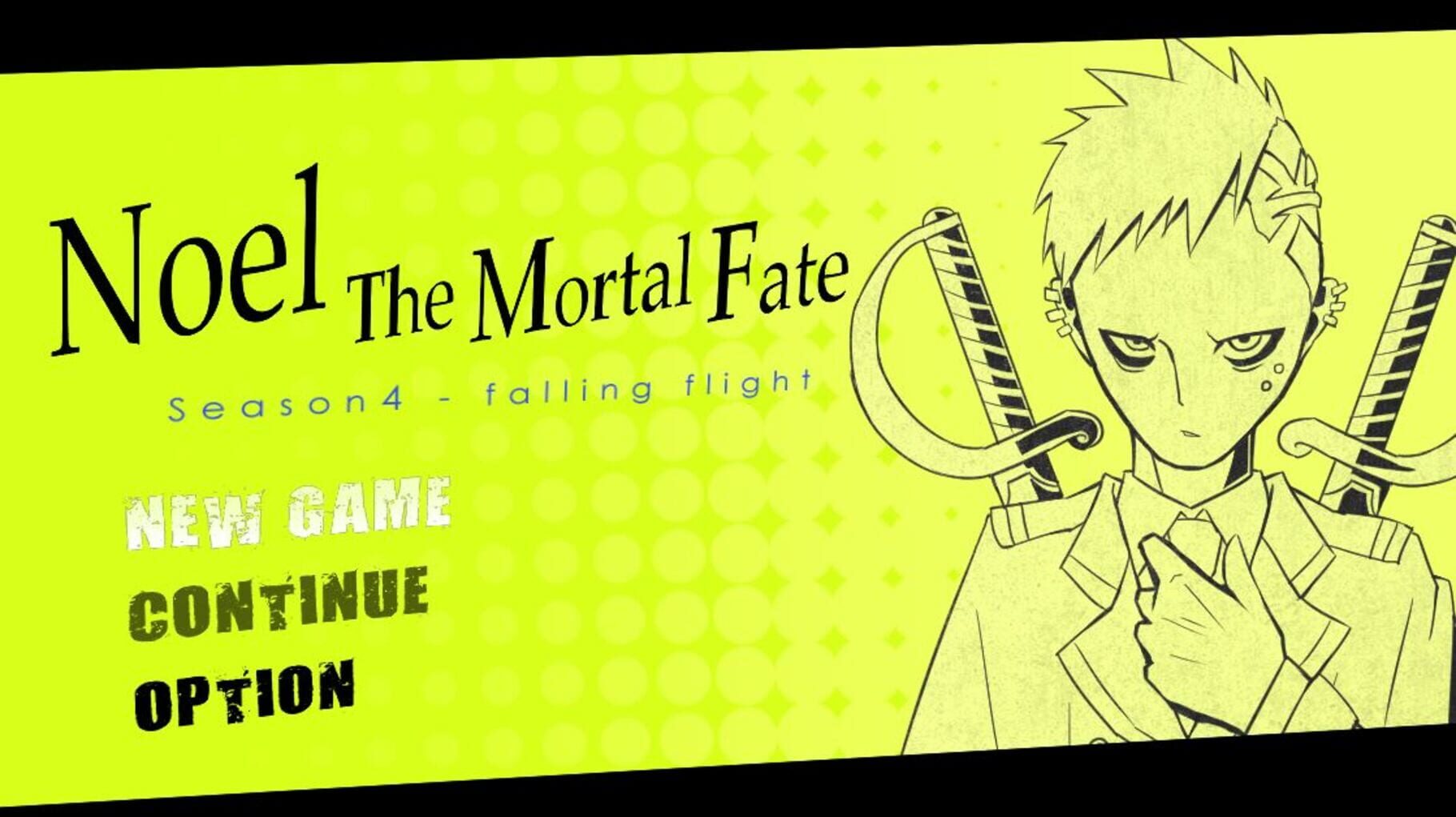 Noel the Mortal Fate: Season 4 - Falling Flight (2016)